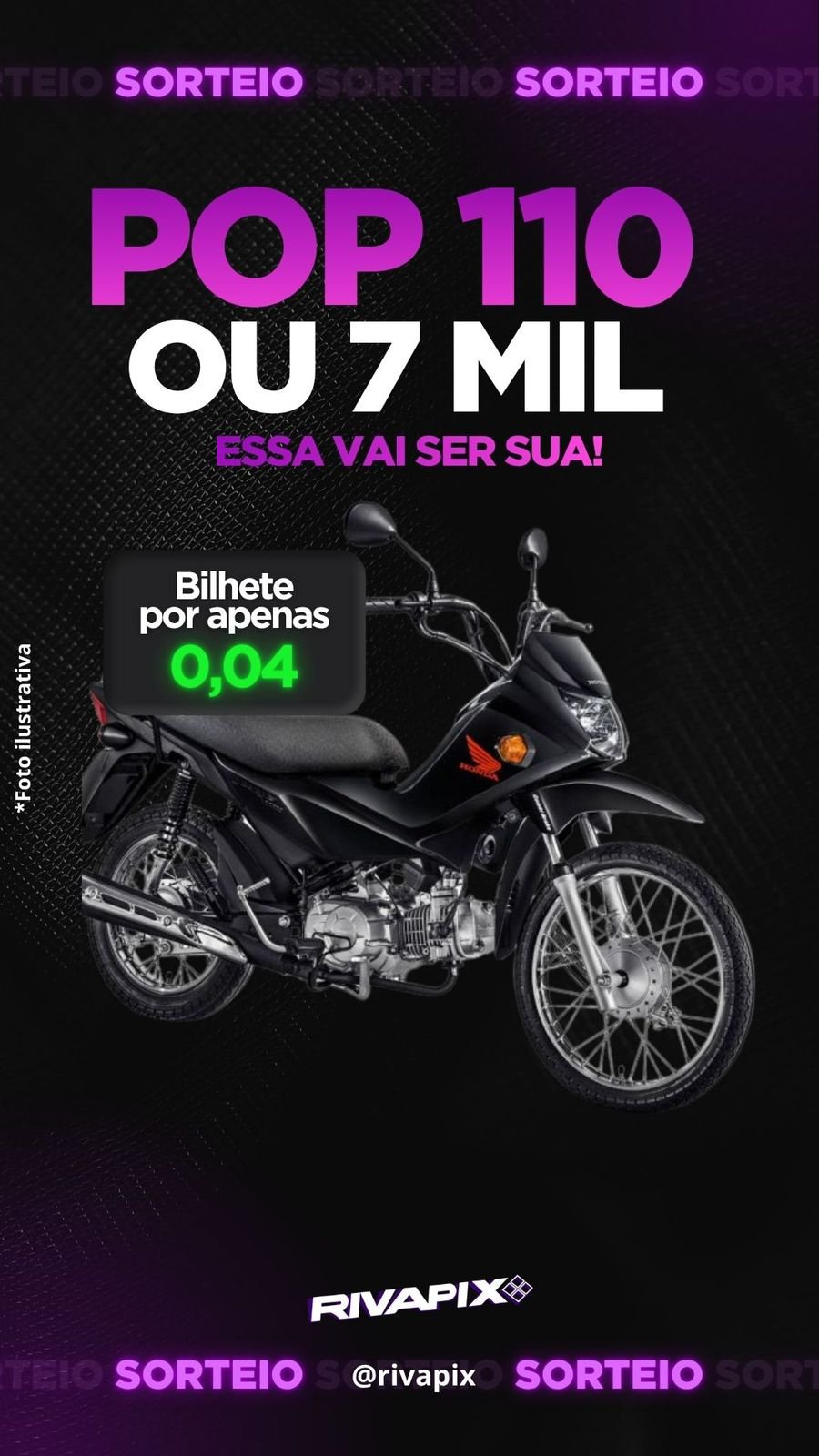 POP 110 ou R$ 7 MIL NO PIX